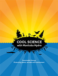 Manitoba Hydro présente… La science, c’est génial.